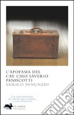 L'apofasia del Cav. Ciro Saverio Paniscotti. E-book. Formato EPUB ebook