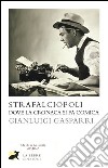 Strafalciopoli. Dove la cronaca si fa comica. E-book. Formato EPUB ebook di Gianluigi Gasparri