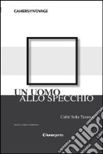 Un uomo allo specchio. E-book. Formato EPUB ebook