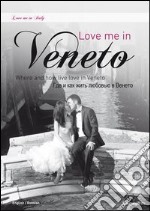 Love me in Veneto. E-book. Formato PDF ebook