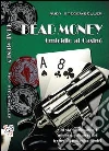 Dead money. Omicidio al casinò. E-book. Formato EPUB ebook di Rudy Stegemoeller