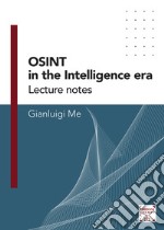 OSINT in the Intelligence EraLecture notes. E-book. Formato EPUB ebook