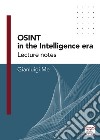 OSINT in the Intelligence EraLecture notes. E-book. Formato EPUB ebook