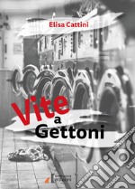 Vite a gettoni. E-book. Formato EPUB ebook