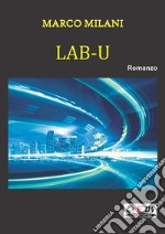 Lab-U L&apos;accesso. E-book. Formato EPUB ebook