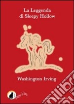 La leggenda di Sleepy Hollow. E-book. Formato PDF ebook