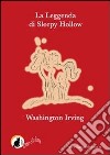 La leggenda di Sleepy Hollow. E-book. Formato PDF ebook di Washington Irving