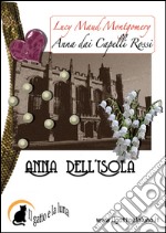 Anna dell'isola. Anna dai capelli rossi. E-book. Formato Mobipocket ebook