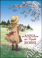 Anna dai Capelli Rossi, volume 1. E-book. Formato Mobipocket ebook