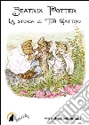 La storia di Tom Gattino. E-book. Formato PDF ebook di Beatrix Potter