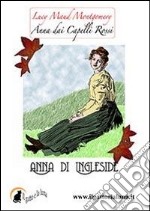 Anna di Ingleside. Anna dai capelli rossi. E-book. Formato EPUB ebook