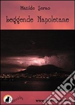 Leggende napoletane. E-book. Formato EPUB ebook