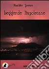 Leggende napoletane. E-book. Formato Mobipocket ebook di Matilde Serao