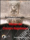 Misteri del chiostro napoletano. E-book. Formato EPUB ebook