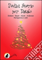 Dodici storie per Natale. E-book. Formato PDF ebook