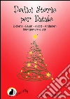 Dodici storie per Natale. E-book. Formato Mobipocket ebook di Hans Christian Andersen
