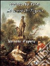 Le nozze di Figaro: ossia la folle giornata. E-book. Formato PDF ebook di Lorenzo Da Ponte