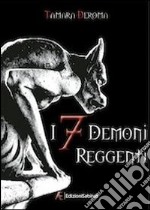 I 7 demoni reggenti. E-book. Formato EPUB ebook