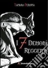 I 7 demoni reggenti. E-book. Formato EPUB ebook di Tamara Deroma