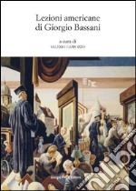 Lezioni americane di Giorgio Bassani. E-book. Formato EPUB ebook