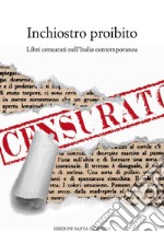 Inchiostro proibito: Libri censurati nell'Italia contemporanea. E-book. Formato EPUB ebook