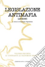 Legislazione antimafia. Lezioni. Vol. 2: Il contrasto ai patrimoni mafiosi ebook