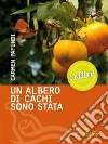 Un albero di cachi sono stata. E-book. Formato EPUB ebook di Carmen Pafundi