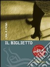 Il biglietto. E-book. Formato EPUB ebook