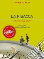 La risaccaIl lavoro senza lavoro. E-book. Formato EPUB