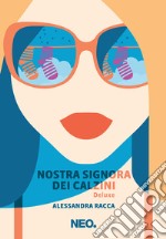 Nostra signora dei calzini - Deluxe. E-book. Formato EPUB