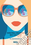 Nostra signora dei calzini - Deluxe. E-book. Formato EPUB ebook di Alessandra Racca