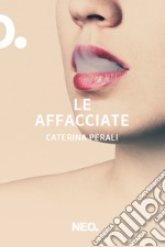 Le affacciate. E-book. Formato EPUB