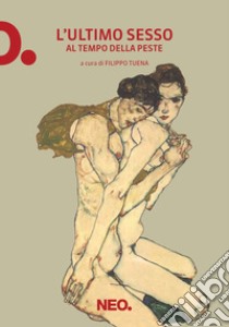 L'ultimo sesso al tempo della peste. E-book. Formato EPUB ebook di Filippo Tuena