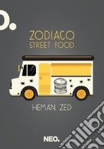 Zodiaco Street Food. E-book. Formato EPUB ebook