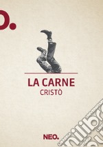 La carne. E-book. Formato EPUB ebook