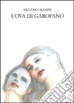 Uova di garofano. E-book. Formato EPUB ebook