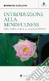 Introduzione alla Mindfulness: Origine buddhiste ed esercizî pratici. E-book. Formato EPUB ebook di Analayo Bhikkhu