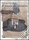 Il pozzo dei desideri. E-book. Formato EPUB ebook