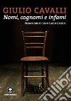 Nomi, cognomi e infami. E-book. Formato EPUB ebook di Giulio Cavalli