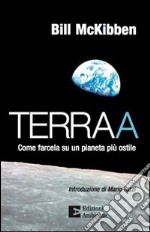 Terraa. Come farcela su un pianeta più ostile. E-book. Formato EPUB ebook