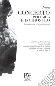 Concerto per carta e inchiostro. E-book. Formato EPUB ebook di Iago