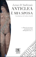 Anticlea è mia sposa. E-book. Formato EPUB ebook