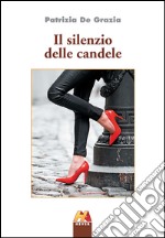 Il silenzio delle candele. E-book. Formato EPUB