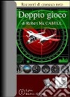 Doppio gioco. E-book. Formato EPUB ebook