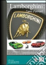 Lamborghini, dai trattori alle supercar. E-book. Formato PDF