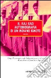 Autobiografia di un indiano ignoto. Racconti. E-book. Formato EPUB ebook di R. Raj Rao