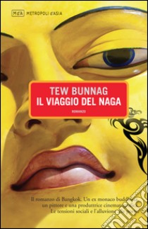 Il viaggio del Naga. E-book. Formato EPUB ebook di Tew Bunnag