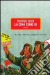 La Cina sono io. E-book. Formato EPUB ebook di Xiaolu Guo