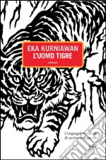 L'uomo tigre. E-book. Formato EPUB ebook