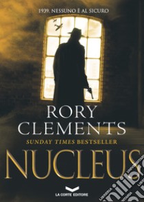 NUCLEUS. E-book. Formato EPUB ebook di Rory Clements
